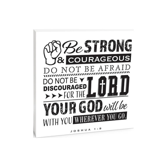Strong Courageous Black White Script 10 x 10 Wood Tabletop Sign Plaque
