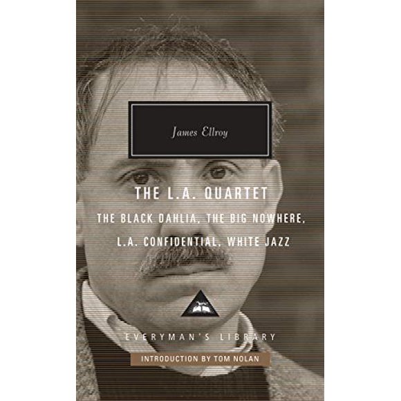 The L.A. Quartet (The Black Dahlia/The Big Nowhere/L.A. Confidential/White Jazz