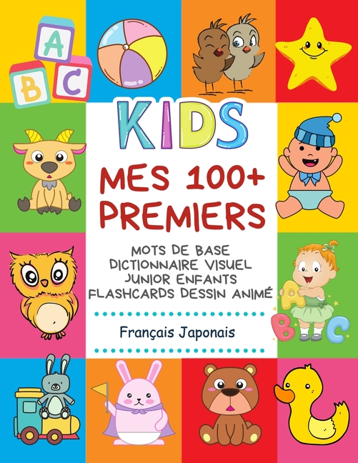 Mes 100+ Premiers Mots De Base Dictionnaire Visuel Junior Enfants ...