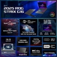 thumbnail image 2 of ASUS ROG Strix G16 Gaming Laptop, 16” FHD+ 165Hz/3ms, AMD Ryzen 9 8940HX, GeForce RTX 5070 8GB GDDR7, 64GB DDR5-5600, 1TB PCIe Gen 4 SSD, Wi-Fi 6E, Win11 Home,RGB Backlit KB,w/Lifetime Office, 2 of 9