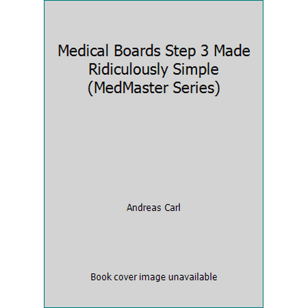 Medical Boards Step 3 Made Ridiculously Simple (MedMaster Series), Used [Paperback]