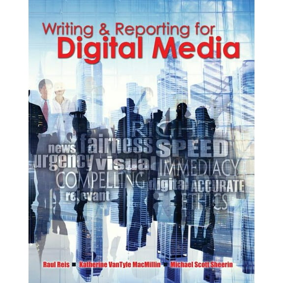 Writing and Reporting for Digital Media, (Paperback)