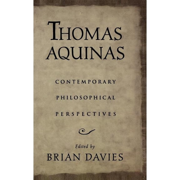 Thomas Aquinas: Contemporary Philosophical Perspectives, (Hardcover)