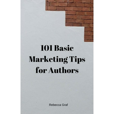 101 Basic Marketing Tips for Authors - eBook