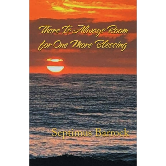 There Is Always Room for One More Blessing, (Paperback)