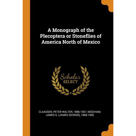 A Monograph of the Plecoptera or Stoneflies of America North of Mexico (Paperback)