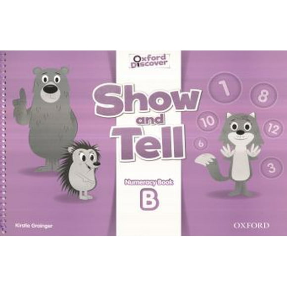 SHOW AND TELL B. NUMERACY BOOK. OXFORD DISCOVER