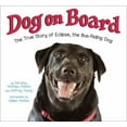 thumbnail image 1 of Pre-Owned Dog on Board: The True Story of Eclipse, the Bus-Riding Dog (Hardcover) 0399549889 9780399549885, 1 of 1