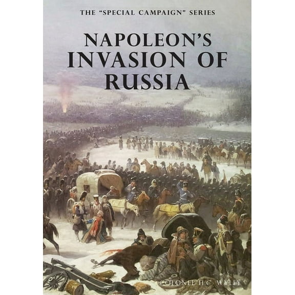 Napoleon's Invasion of Russia: The Special Campaign Series, (Paperback)