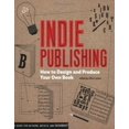 thumbnail image 1 of Indie Publishing: How to Design and Produce Your Own Book, 1 of 2