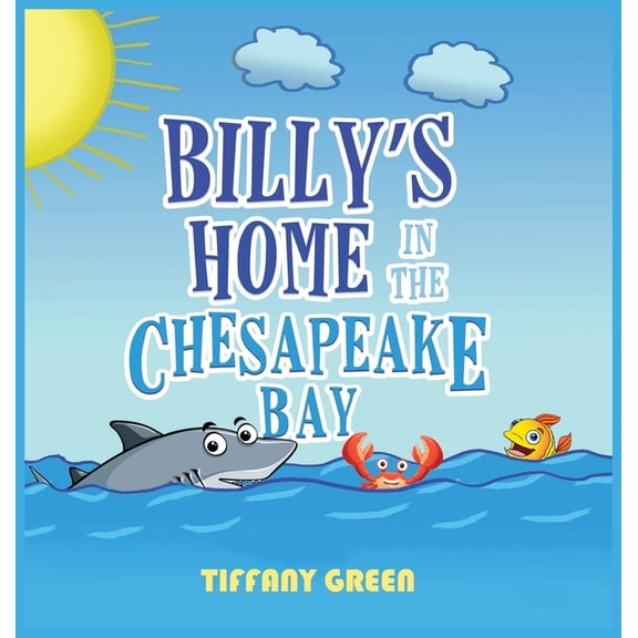 Billy's Home In The Chesapeake Bay 2nd Edition, (Hardcover)