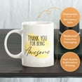 thumbnail image 3 of Thank You For Being Awesome 11oz Coffee Mug, 3 of 3
