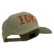 I Dont Know Embroidered Solid Cotton Twill Pro Style Cap - Khaki OSFM