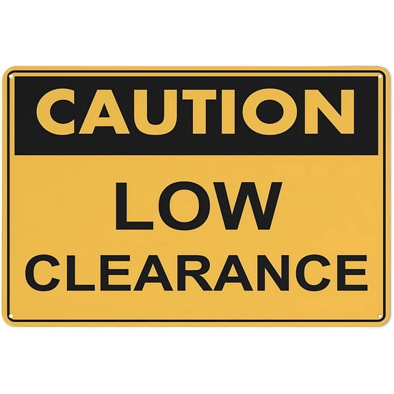 Caution Low Clearance Reflective Aluminum Sign 12 x 8 Inches - UV Protected, Waterproof, Weatherproof, Fade Resistant, 4 Pre-Drilled Holes, Garages, Doorways