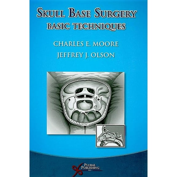 Skull-Base Surgery: Basic Techniques (Hardcover)