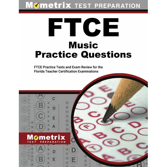 FTCE Music Practice Questions : FTCE Practice Tests and Exam Review for the Florida Teacher Certification Examinations (Paperback)