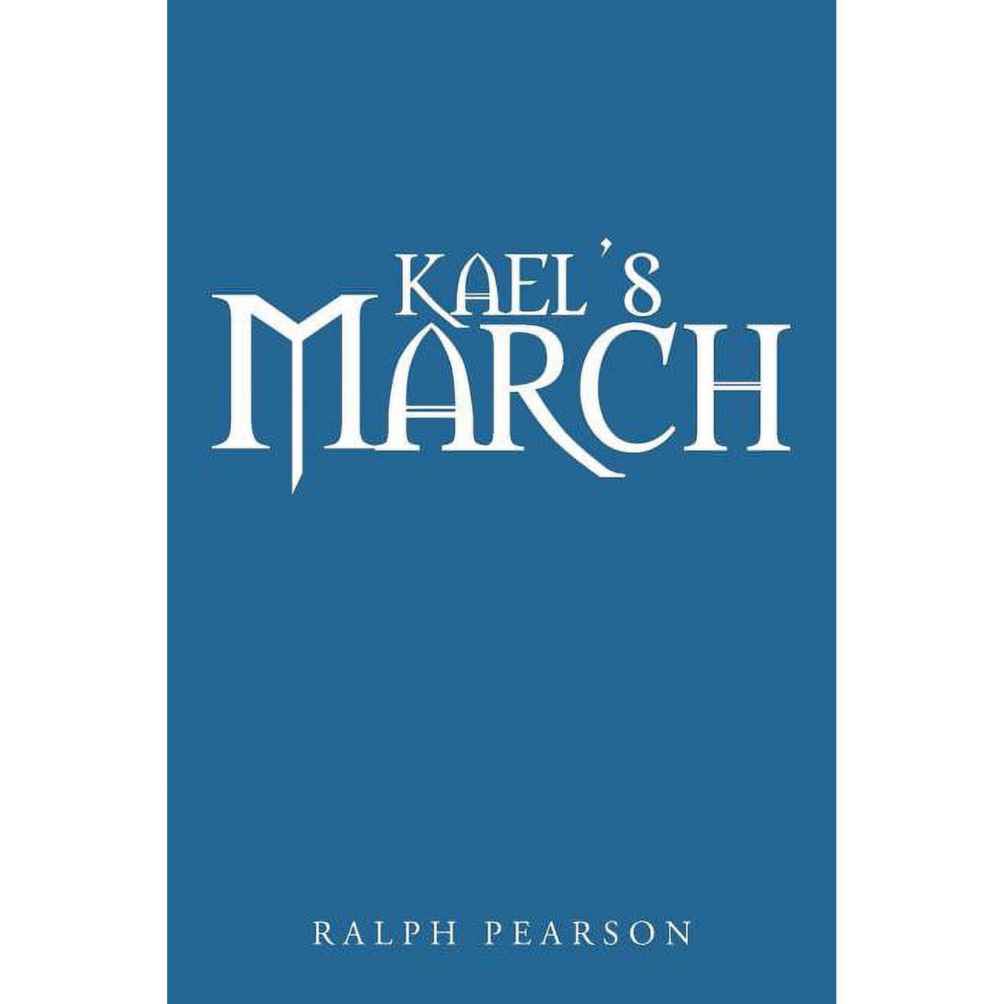 Kael s March (Paperback)