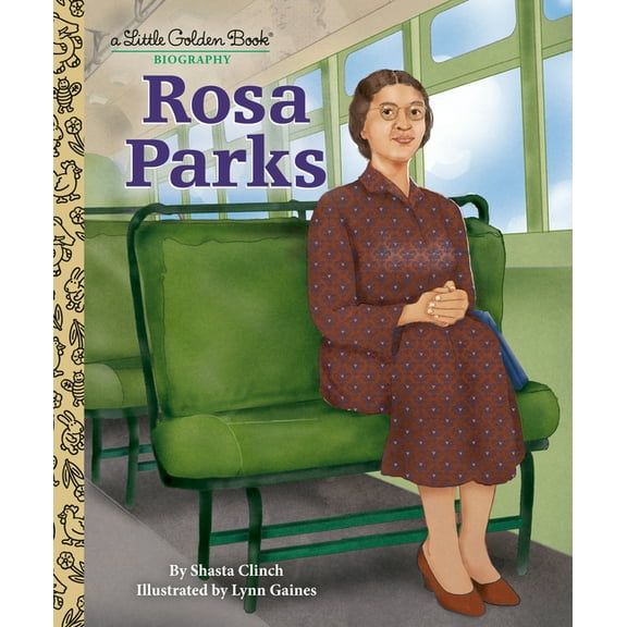 Little Golden Book Biographies Rosa Parks: A Little Golden Book Biography, (Hardcover)