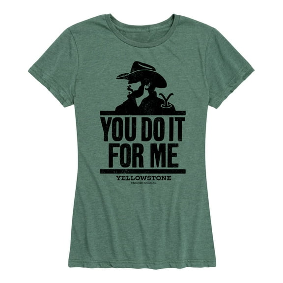 Yellowstone - You Do It For Me - Women's Short Sleeve Graphic T-Shirt