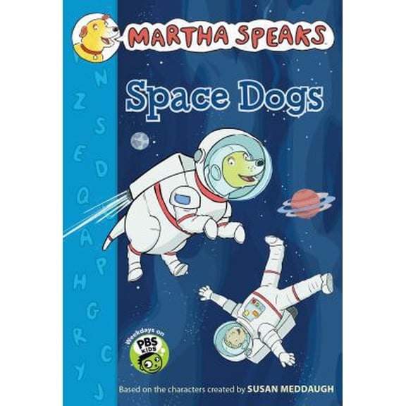 Pre-Owned Space Dogs (Martha Speaks Chapter Books) (Hardcover) 0547681194 9780547681191