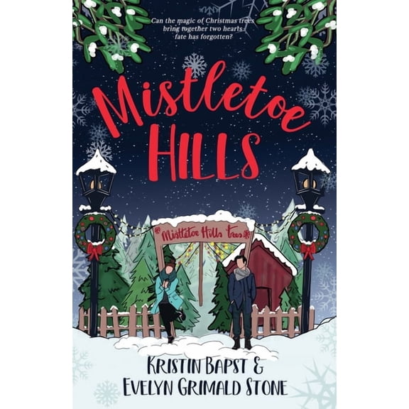 Mistletoe Hills, (Paperback)