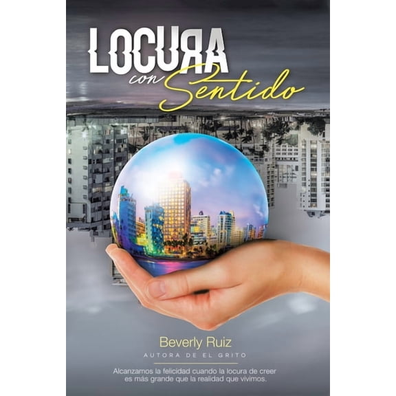 Locura Con Sentido (Paperback) by Beverly Ruiz