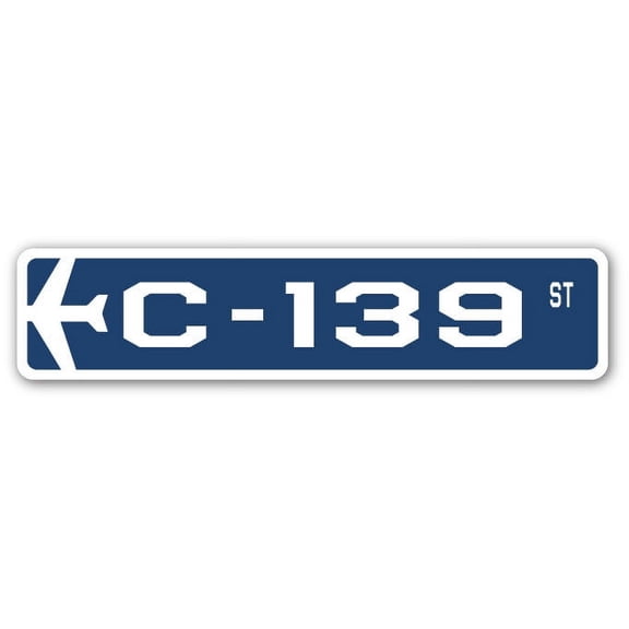 C-139 Street Sign Air Force Aircraft Military | Indoor/Outdoor | 30" Wide