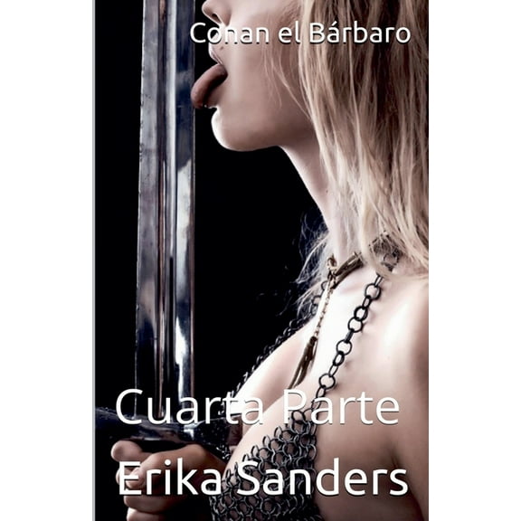 Conan El BÃ¡rbaro Conan el BÃ¡rbaro: Cuarta Parte, Book 4, (Paperback)