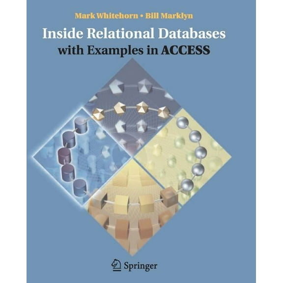 Inside Relational Databases with Examples in Access, (Paperback)