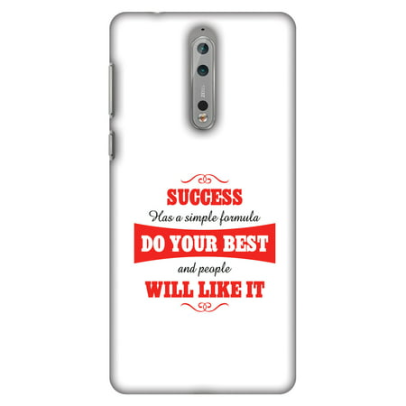 Nokia 8 Case - Success Do Your Best, Hard Plastic Back Cover. Slim Profile Cute Printed Designer Snap on Case with Screen Cleaning (Nokia 100 Best Price)