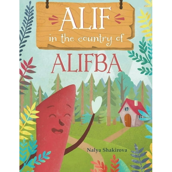 Alif In The Country Of Alifba (Paperback)