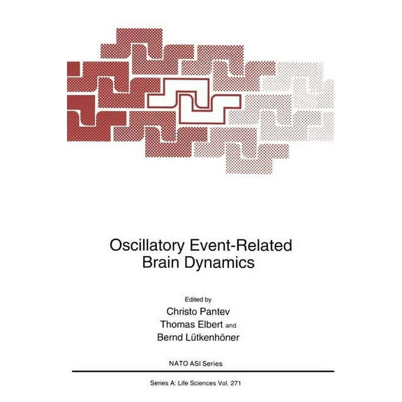 NATO Science Series A: Oscillatory Event-Related Brain Dynamics, Book 271, (Hardcover)