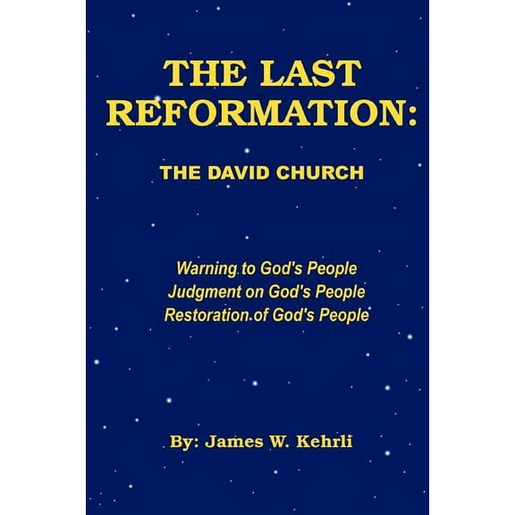 The Last Reformation: The David Church, (Paperback)