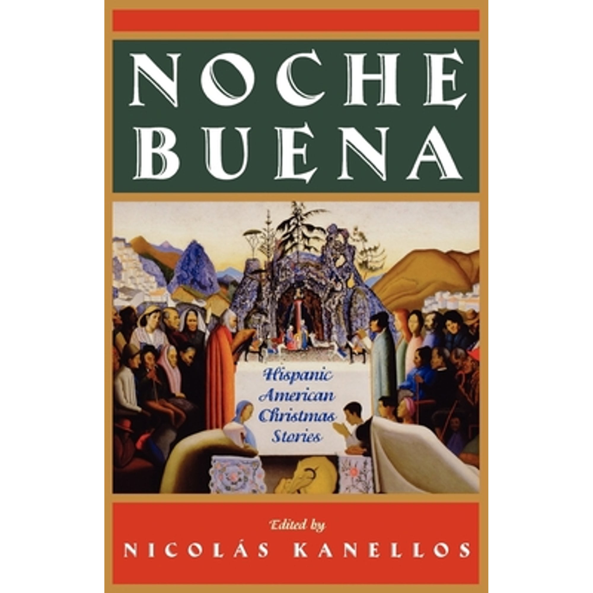 Noche Buena: Hispanic American Christmas Stories (Pre-Owned Paperback  9780195135282) by Nicolas Kanellos 