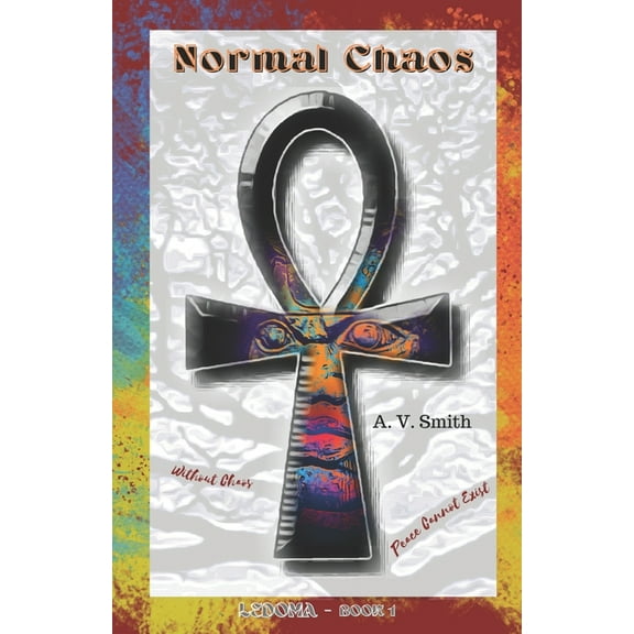 Normal Chaos: Ledoma (Paperback) by A V Smith