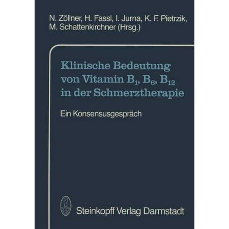 Klinische Bedeutung von vitamine B1, B6, B12 dans Der Schmerztherapie