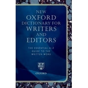 New Oxford Dictionary for Writers and Editors: The Essential A-Z Guide to the Written Word, Used [Hardcover]
