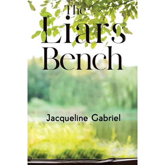 The Liars Bench, (Paperback)