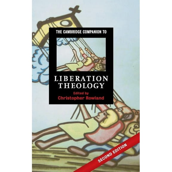 Cambridge Companions to Religion The Cambridge Companion to Liberation Theology, (Hardcover)
