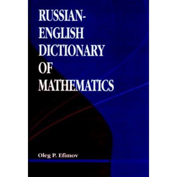 Pre-Owned Russian-English Dictionary of Mathematics (Hardcover) 0849344565 9780849344565