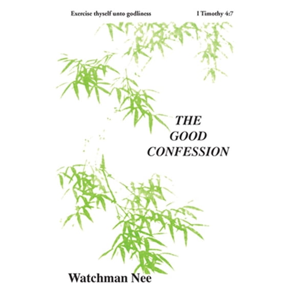 The Good Confession (Paperback)