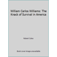 thumbnail image 1 of Pre-Owned William Carlos Williams: The Knack of Survival in America (Hardcover) 0813508002 9780813508009, 1 of 1