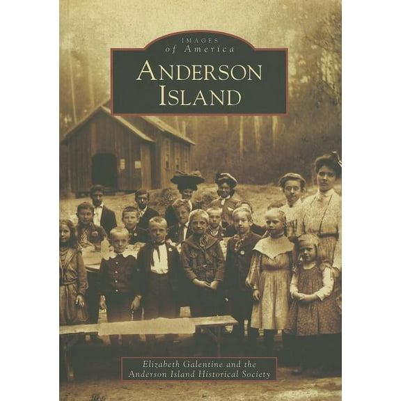 Images of America: Anderson Island (Paperback)