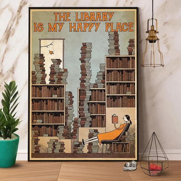 Poster Librarian The Library Is My Happy Place Book - UNFRAMED Poster Prints, Wall Art For Home Decor Or Office - Great Gift Idea For Friends & Family, 8x12