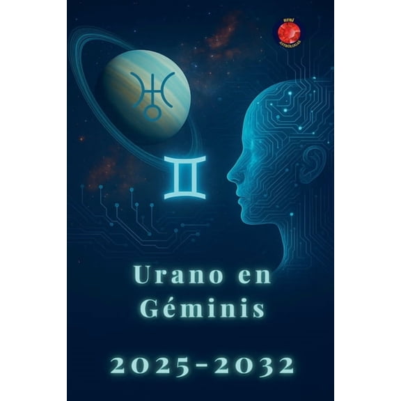 Urano en GÃ©minis 2025-2032, (Paperback)