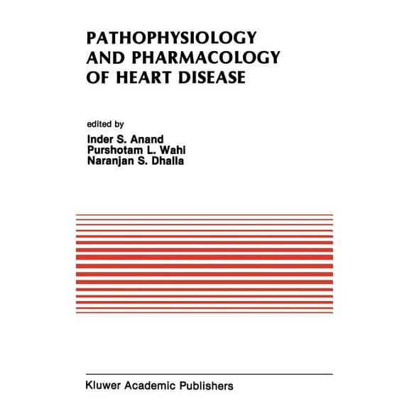 Developments in Cardiovascular Medicine Pathophysiology and Pharmacology of Heart Disease: Proceedings of the Symposium Held by the Indian Section of the Intern, Book 102, (Hardcover)