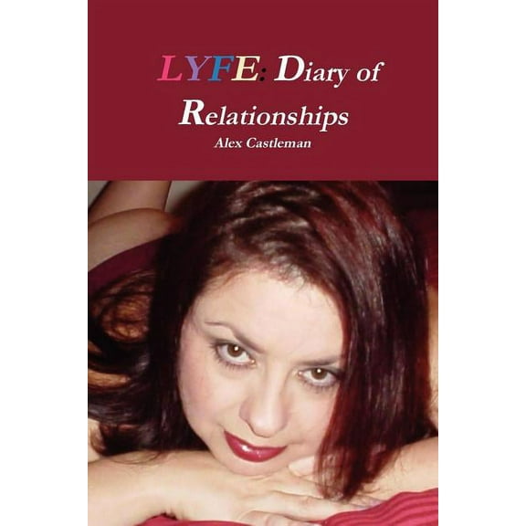 Lyfe: Diary of Relationships, (Paperback)