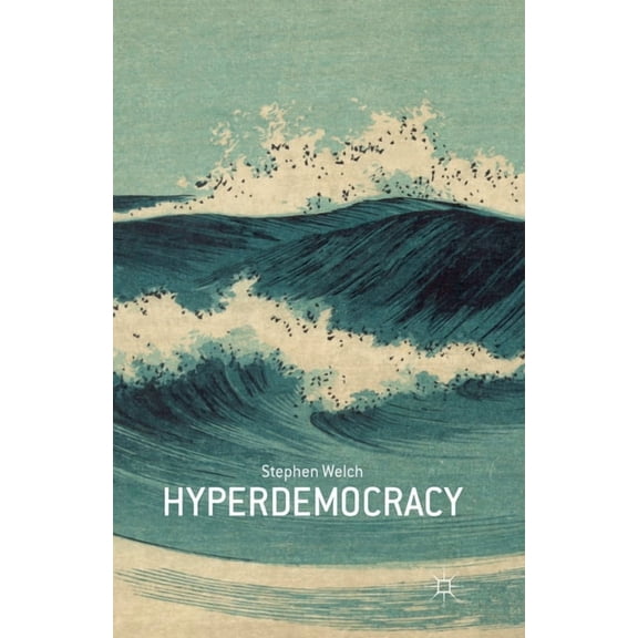 Hyperdemocracy, (Paperback)