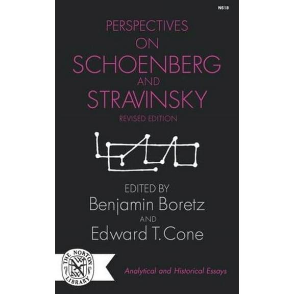 Norton Library (Paperback) Perspectives on Schoenberg and Stravinsky, (Paperback)