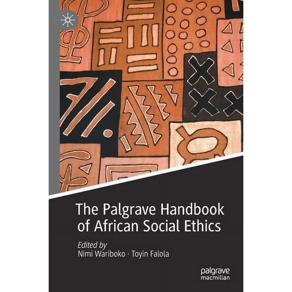 The Palgrave Handbook of African Social Ethics, (Paperback)